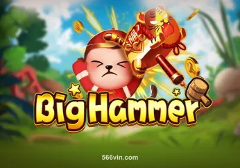 Big Hammer tại 566vin